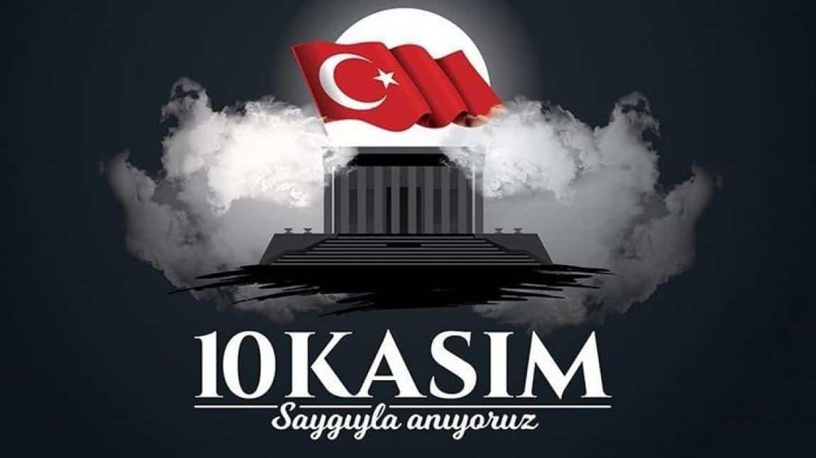 Vefatının 83. Yılında Ulu Önder Atatürk ü Saygıyla ve Özlemle Anıyoruz...